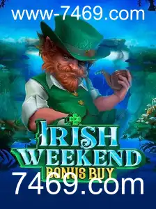 IrishWeekendBonusBuy: Descubra a Novidade do Mundo dos Jogos Online em 7469.com